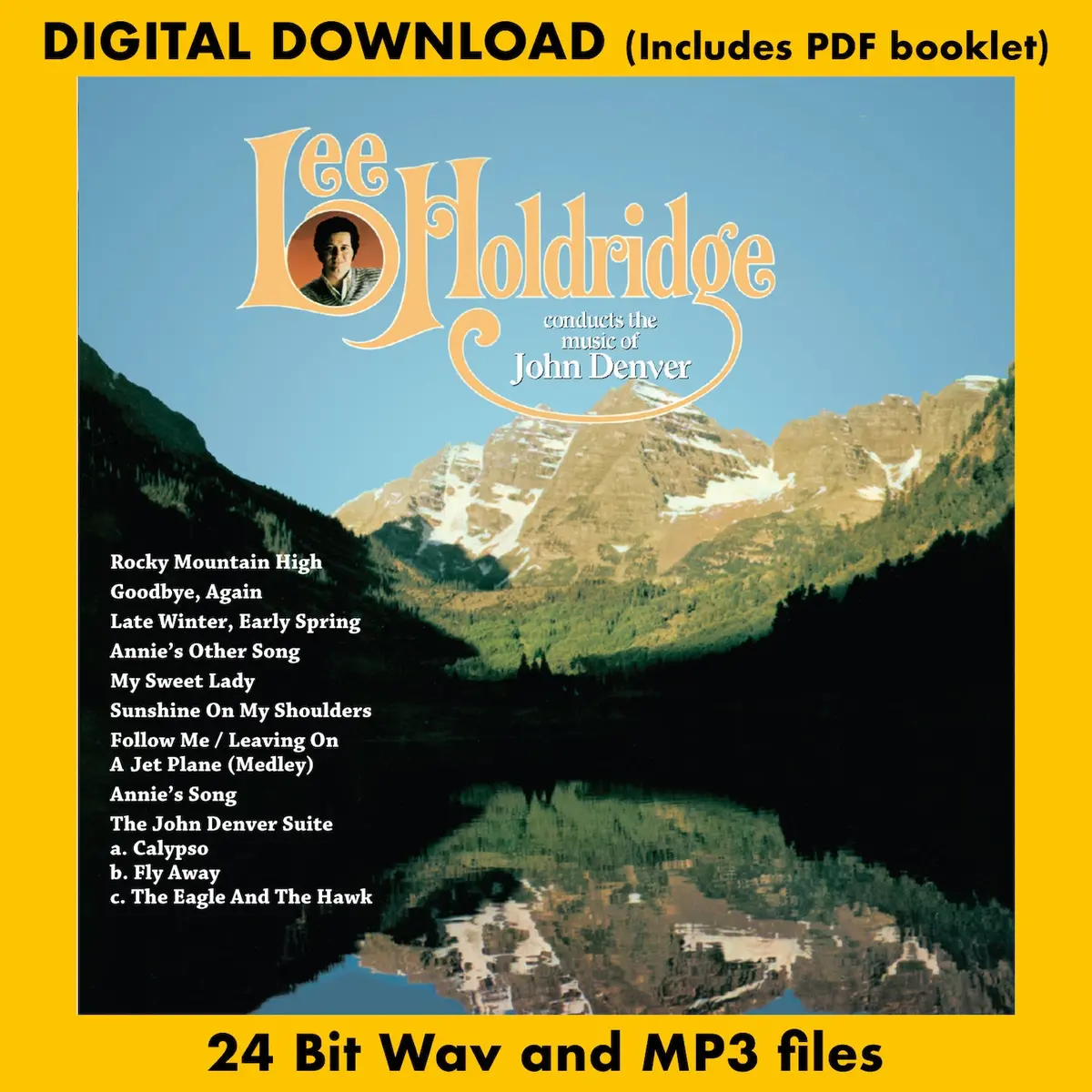 Lee Holdridge Conducts The Music Of John Denver 1