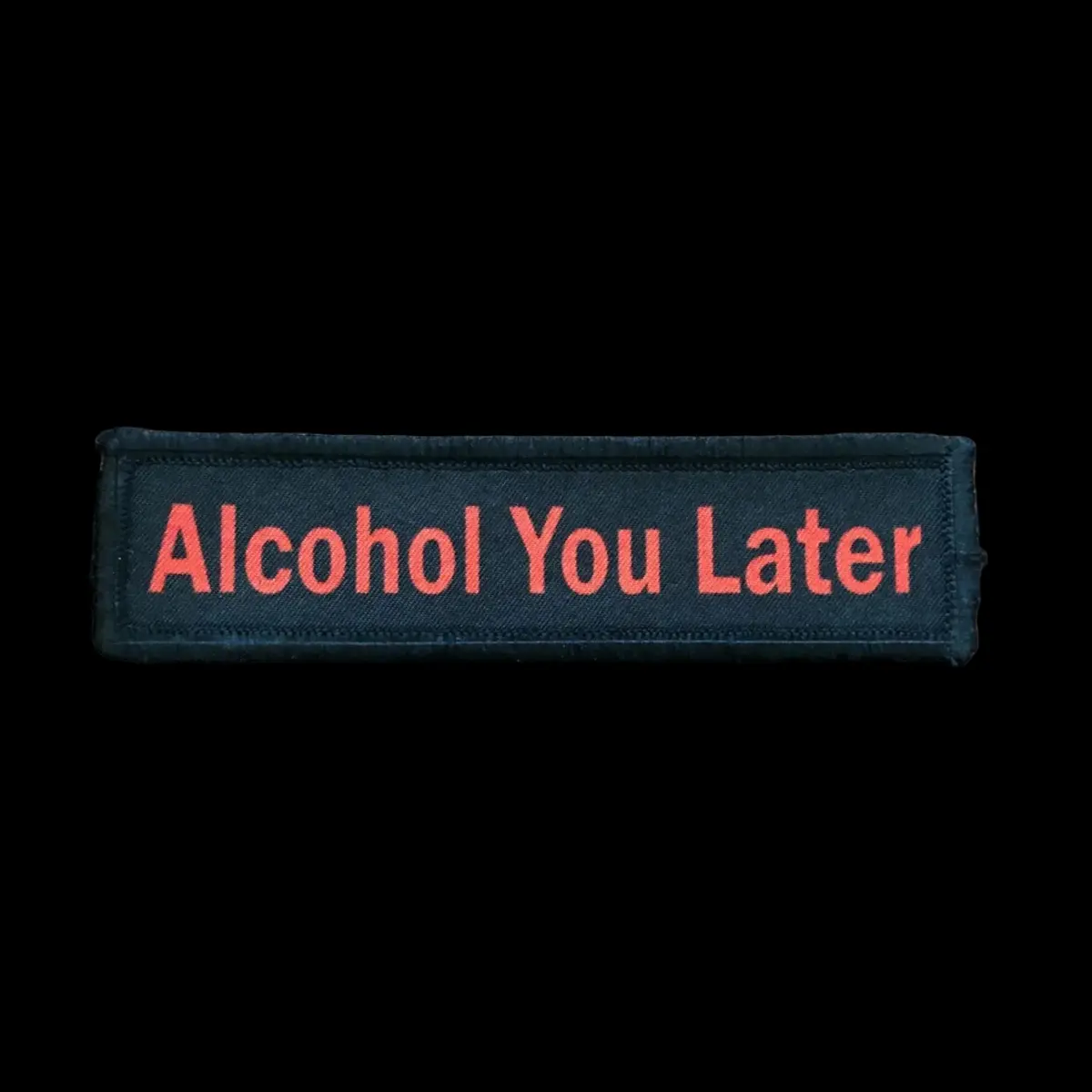 1X4 Alcohol You Later Morale Patch 1