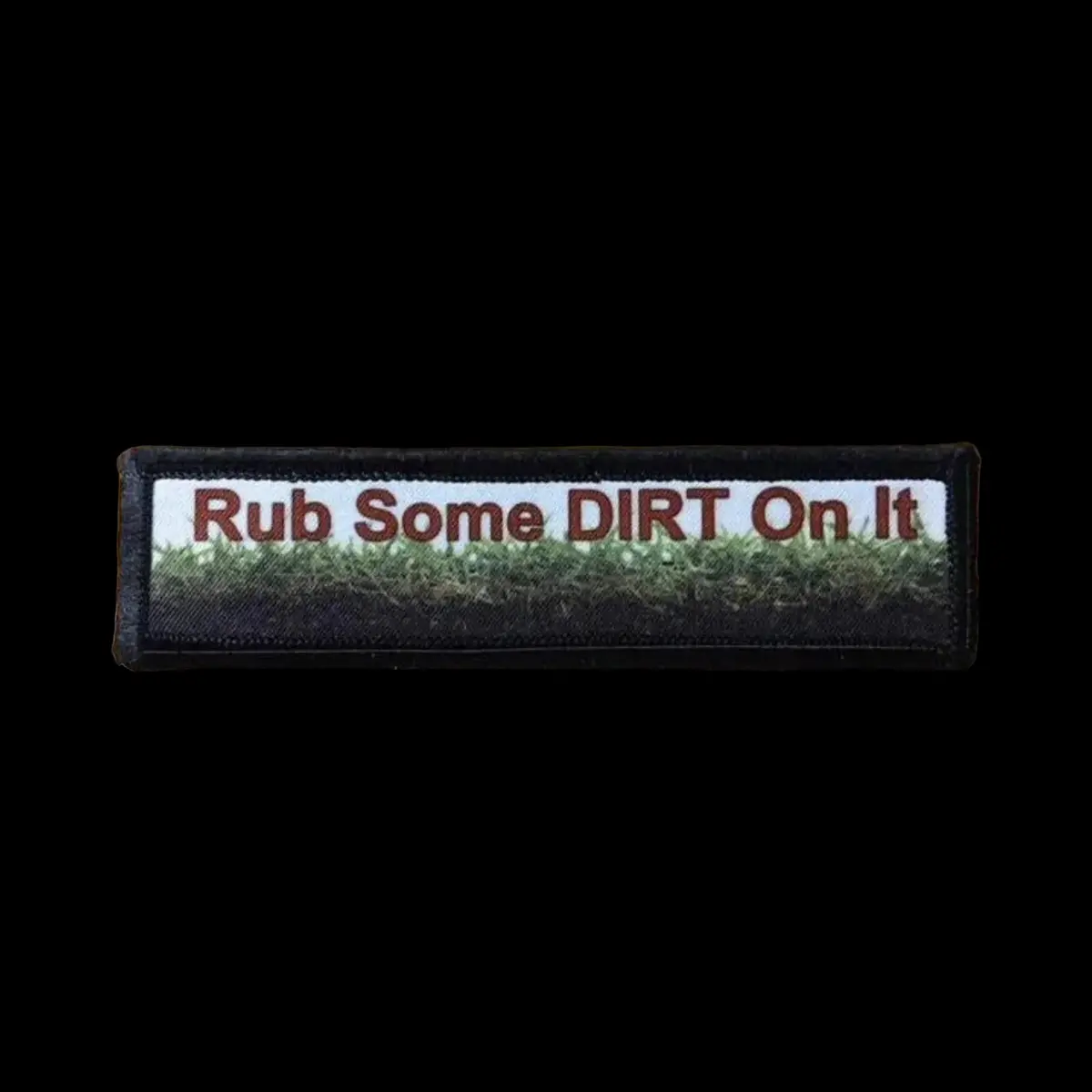 1X4 Rub Some Dirt On It Morale Patch 1