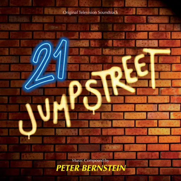 Peter Bernstein– 21 Jump Street (Original Television Soundtrack) 1