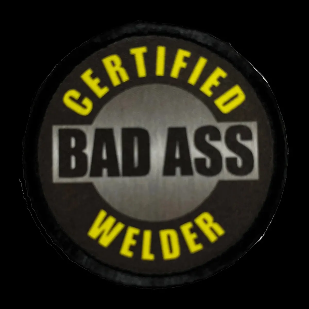 3" Certified Badass Welder Morale Patch 1
