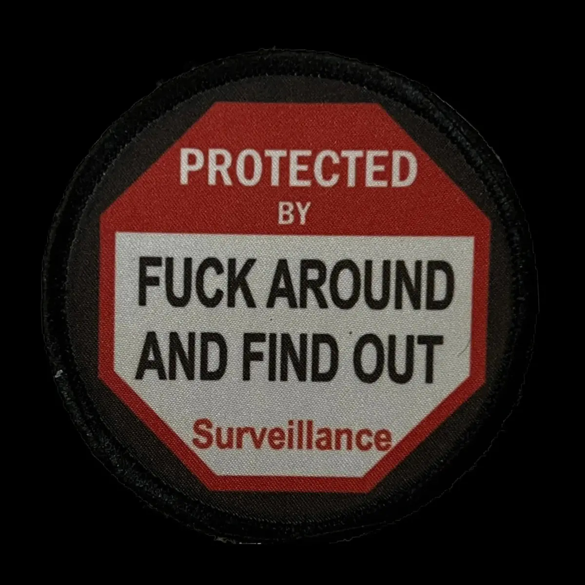 3" Warning Sign F-Ck Around And Find Out Morale Patch 1