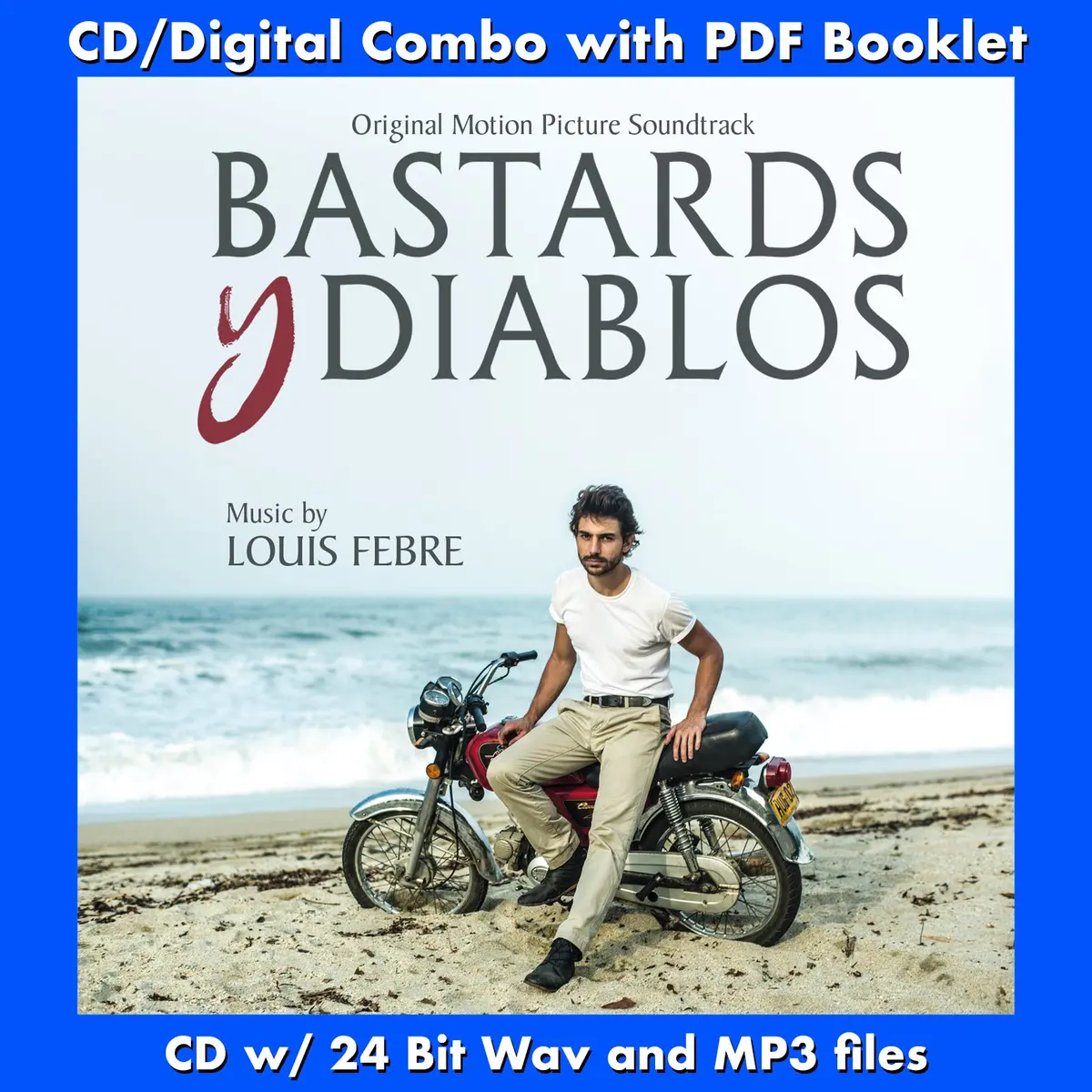 Bastards Y Diablos - Original Motion Picture Soundtrack By Louis Febre 1