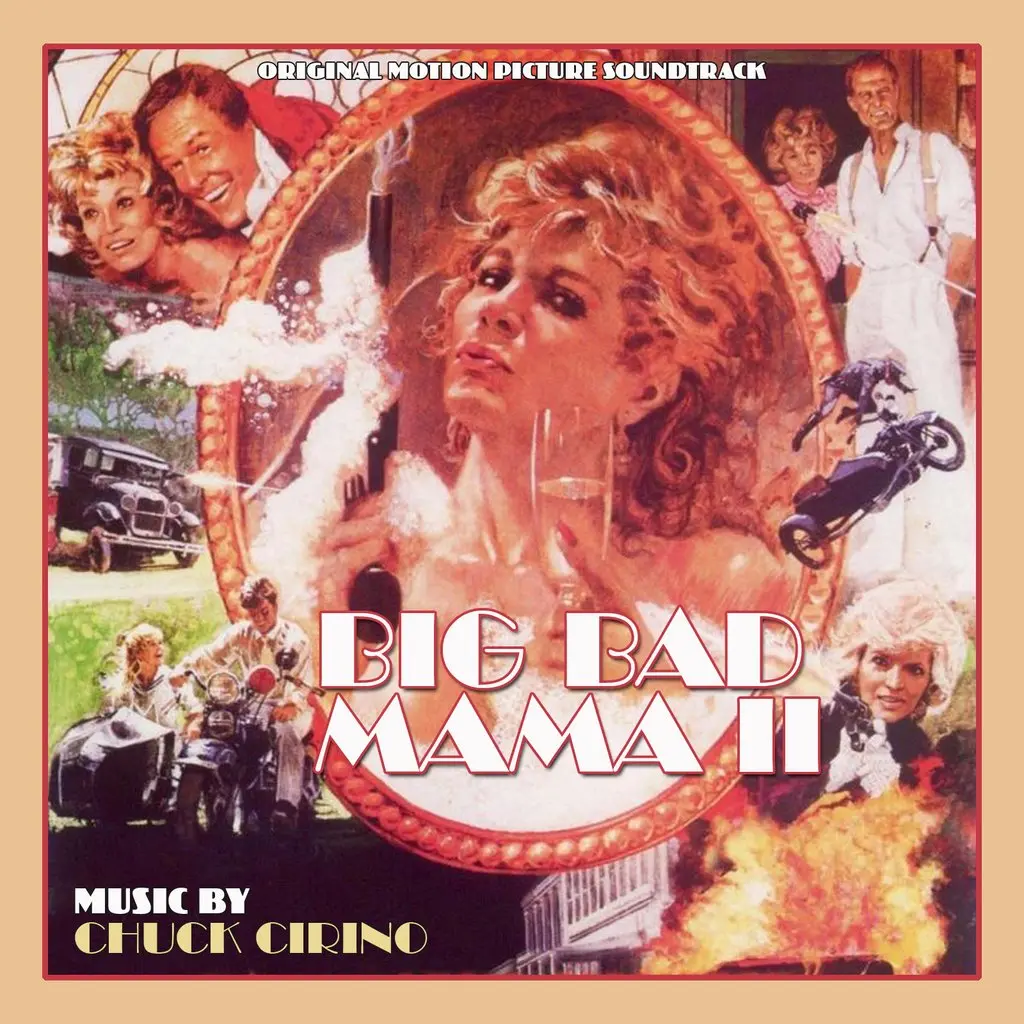 Big Bad Mama Ii - Original Motion Picture Soundtrack By Chuck Cirino 2