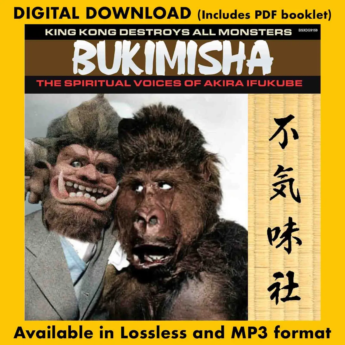 Bukimisha: King Kong Destroys All Monsters - The Spiritual Voices Of Akira Ifukube 1