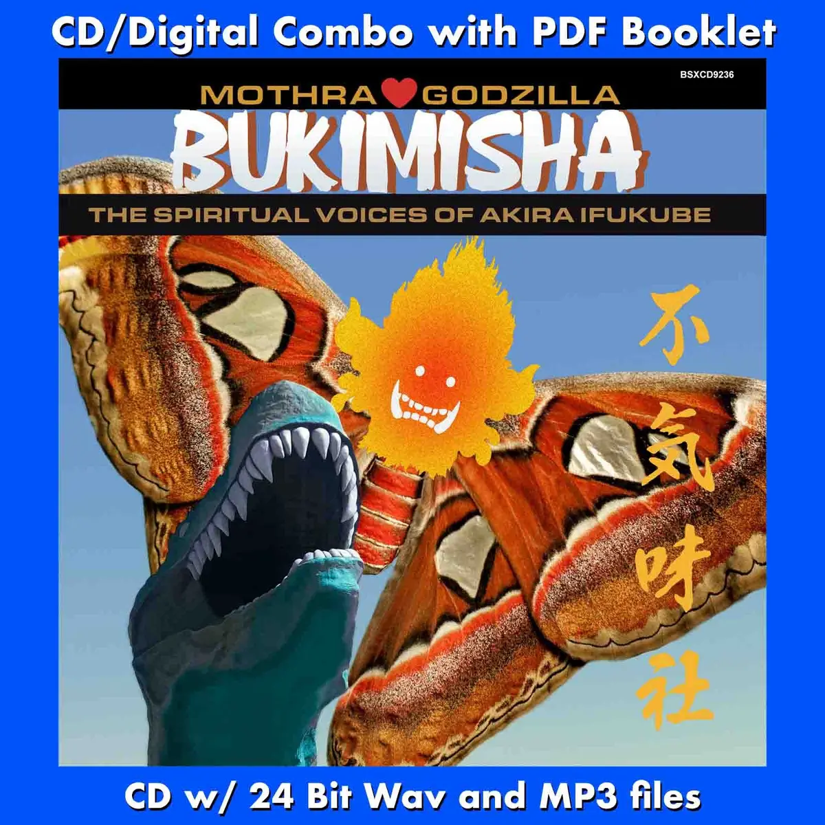 Bukimisha: Mothra Hearts Godzilla - The Spiritual Voices Of Akira Ifukube 1