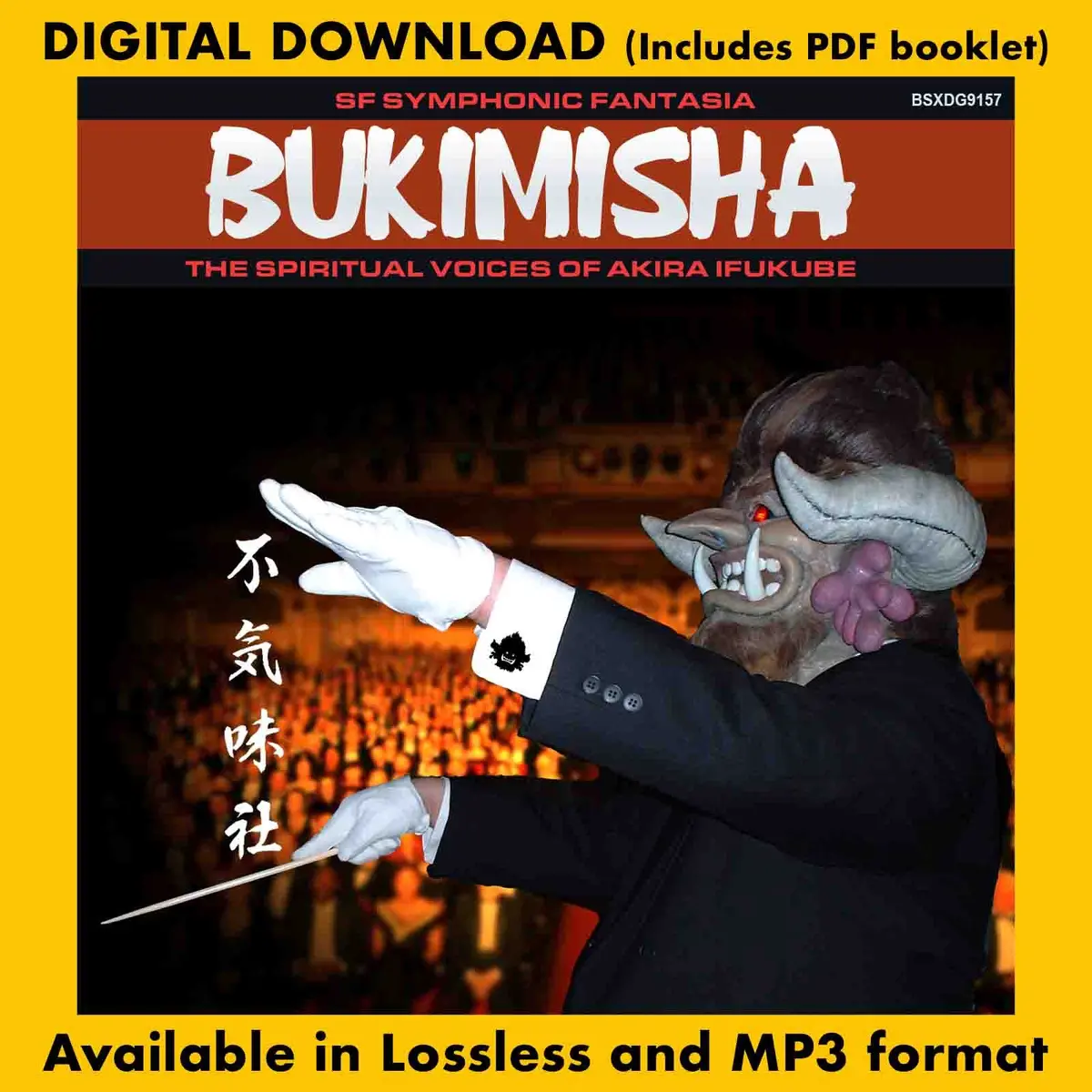 Bukimisha: Symphonic Fantasia - The Spiritual Voices Of Akira Ifukube 1