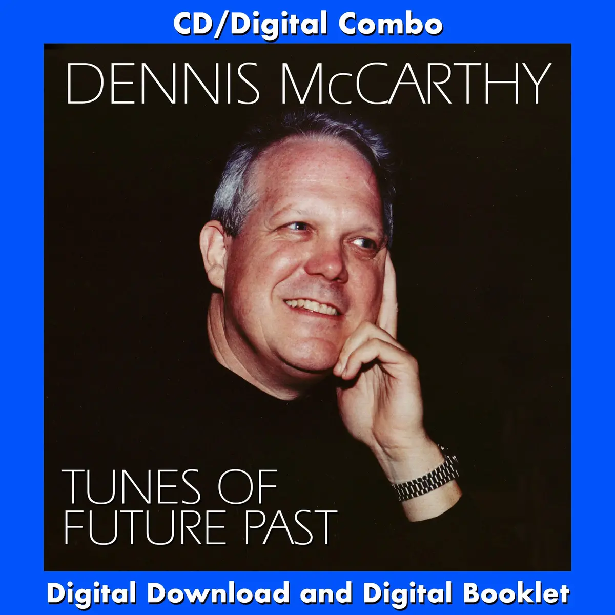Tunes Of Future Past - Dennis Mccarthy 1