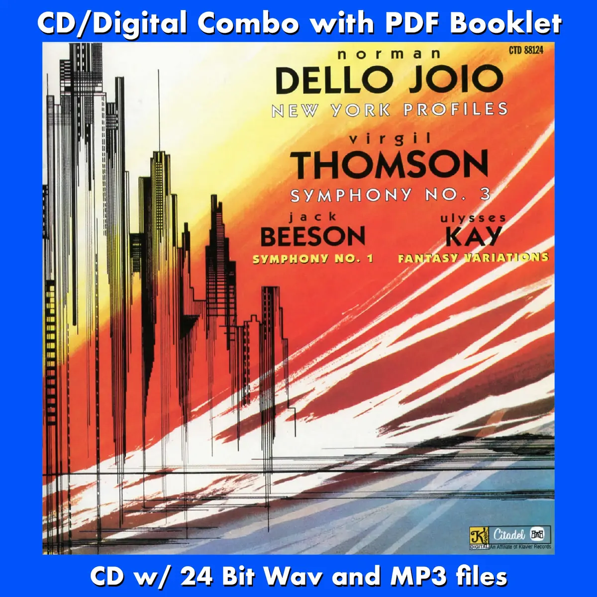 New York Profiles: Norman Dello Joio / Symphony No. 3: Virgil Thomson / Symphony No. 1: Jack Beeson / Fantasy Variations: Ulysses Kay 1