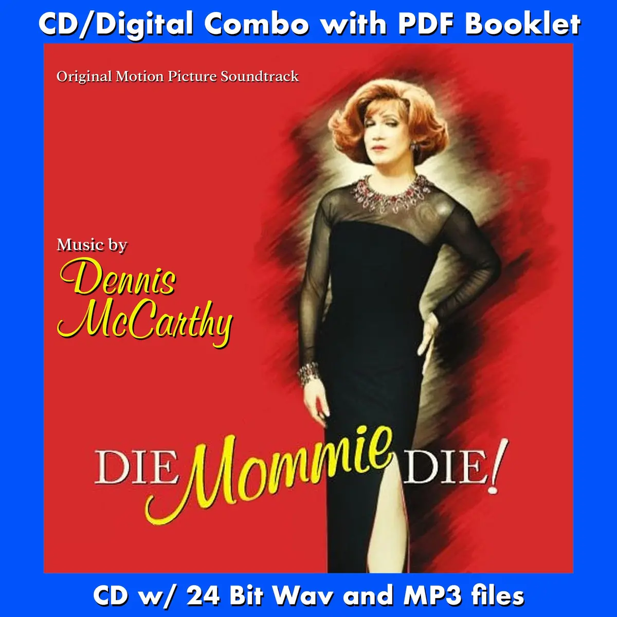 Die Mommie Die - Original Motion Picture Soundtrack By Dennis Mccarthy 1