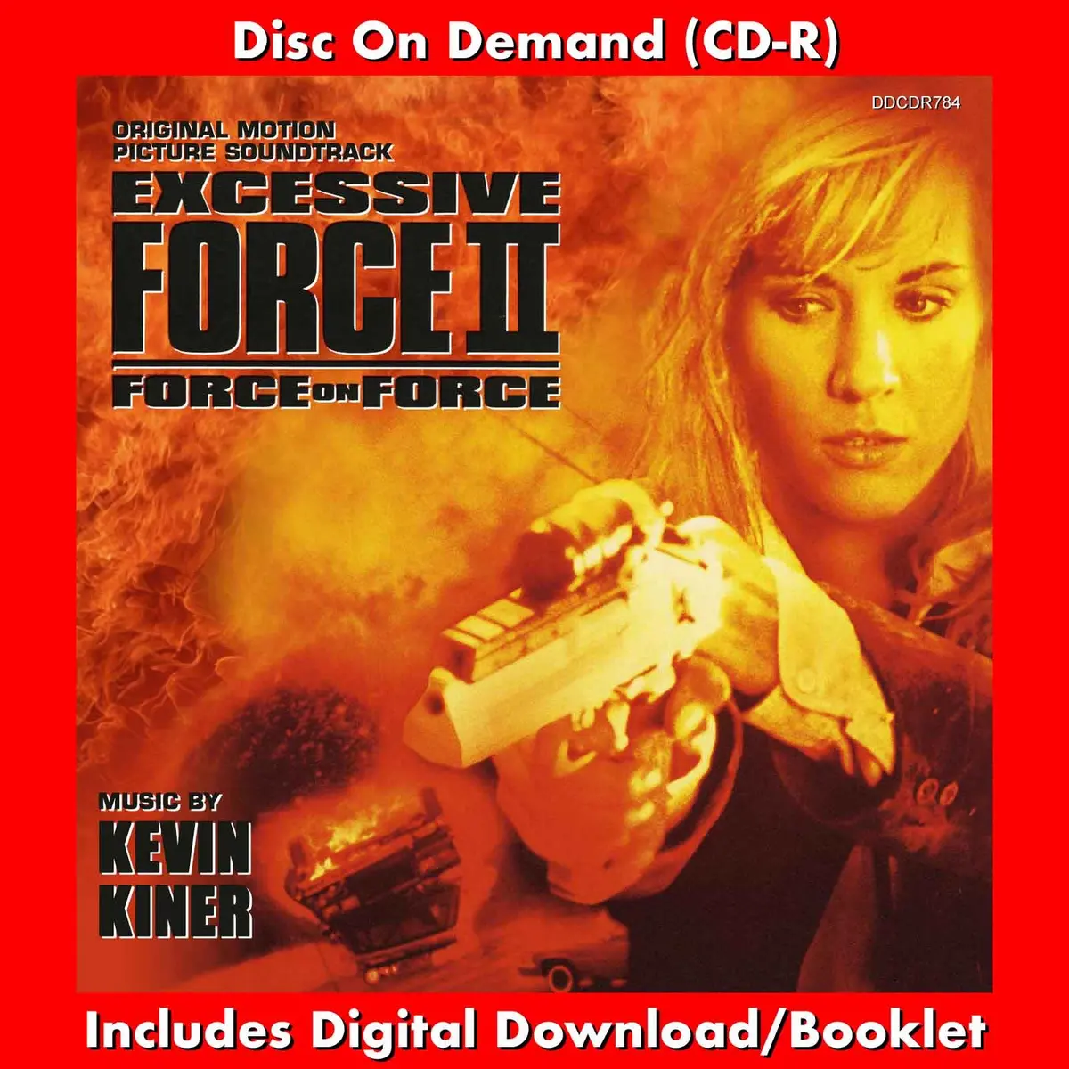 Excessive Force Ii: Force On Force - Original Soundtrack By Kevin Kiner 1