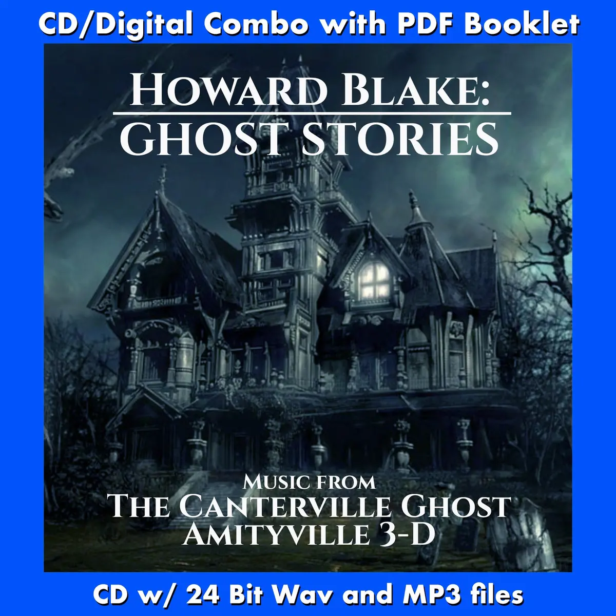 Howard Blake: Ghost Stories - Music From The Canterville Ghost And Amityville 3-D 1