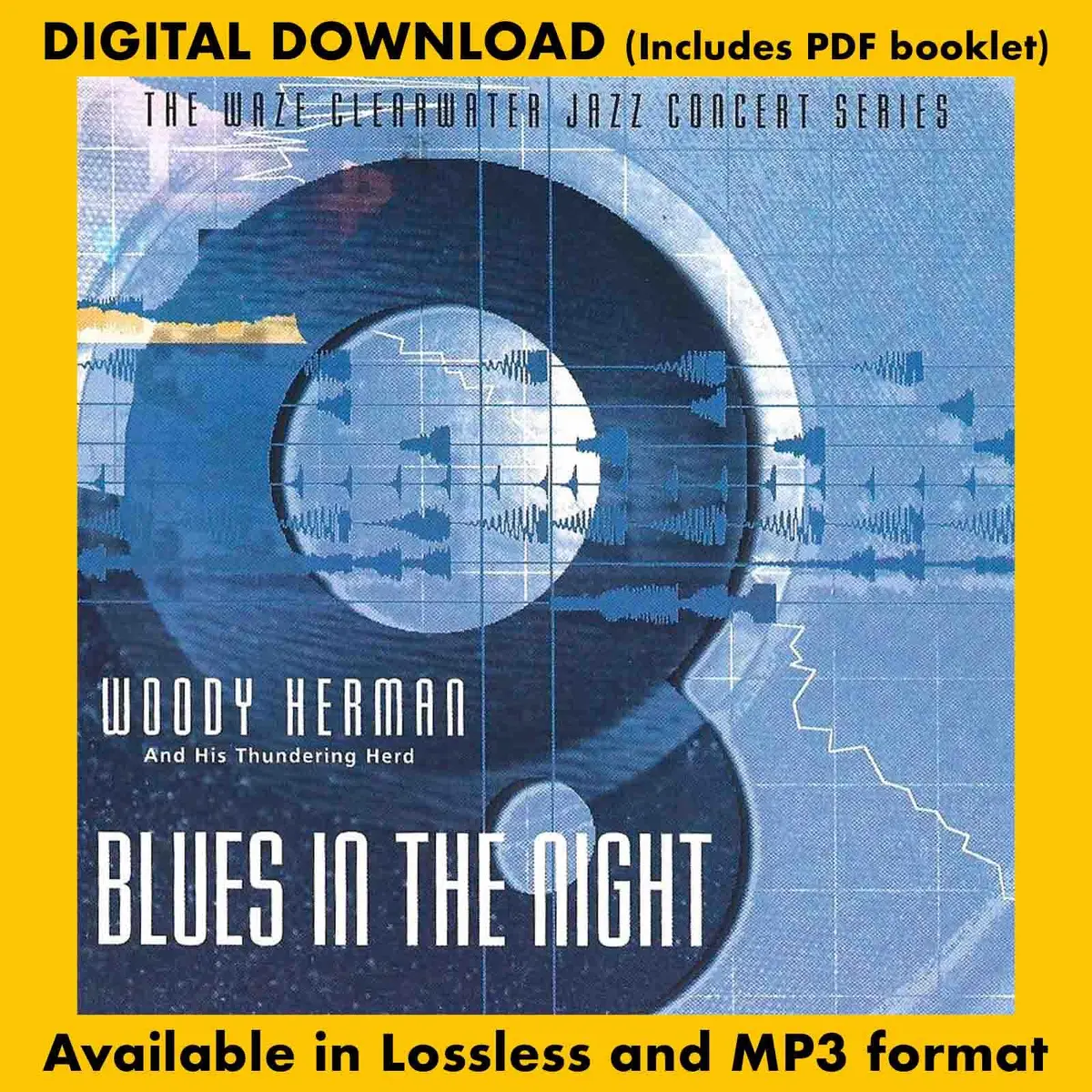Blues In The Night: Woody Herman & His Thundering Herd 1
