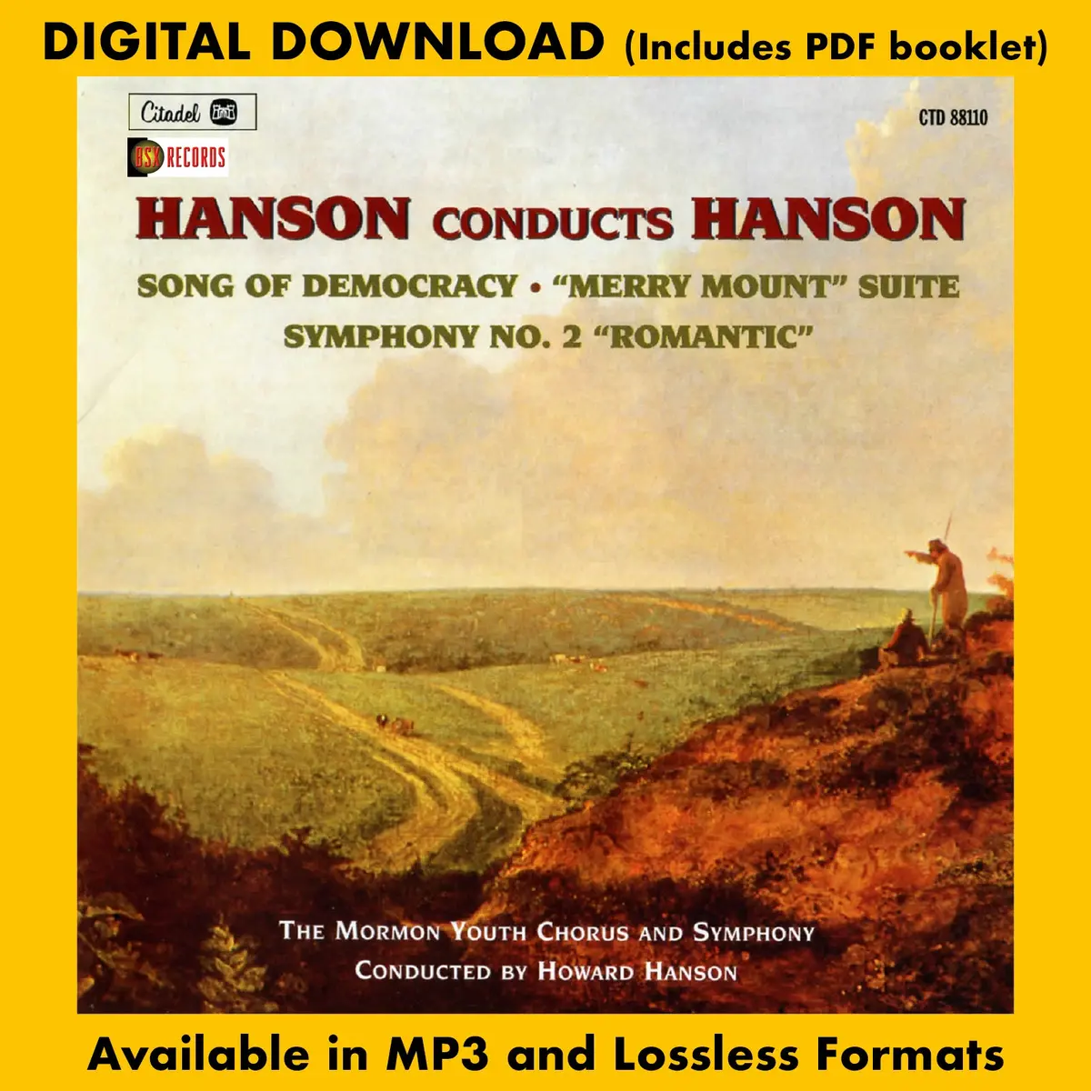 Hanson Conducts Hanson: Song Of Democracy • Merry Mount Suite • Symphony No. 2 Romantic 1