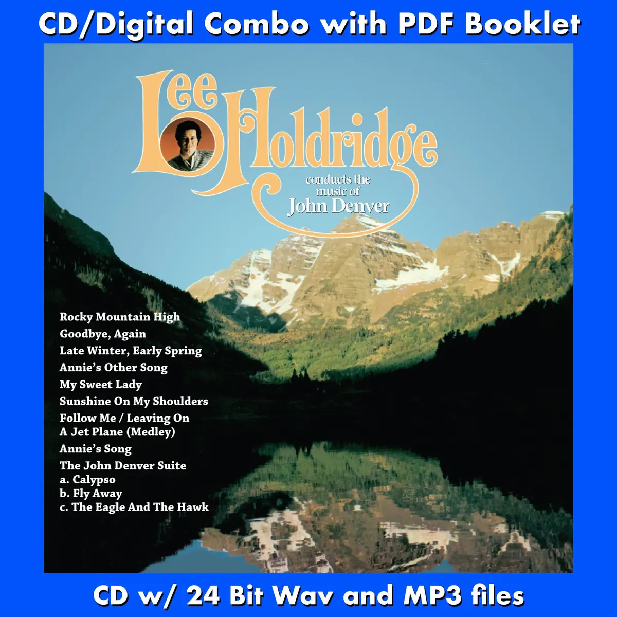 Lee Holdridge Conducts The Music Of John Denver 1