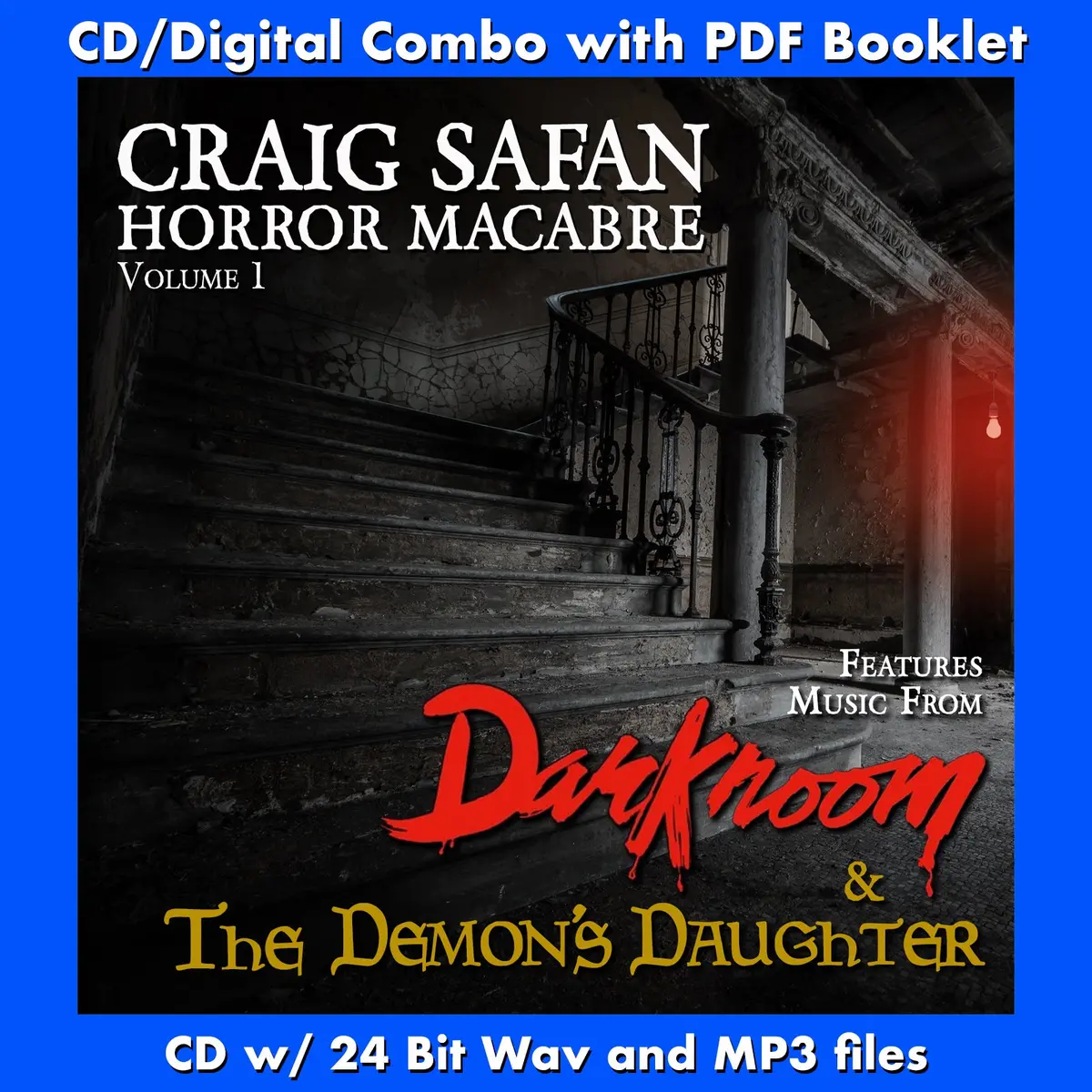 Craig Safan: Horror Macabre Volume 1 - Darkroom / The Demon's Daughter 1
