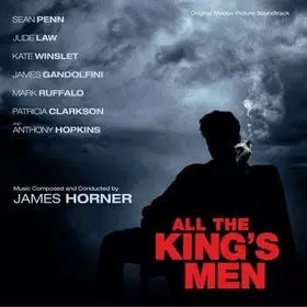 James Horner – All The King's Men (Original Motion Picture Soundtrack) 1