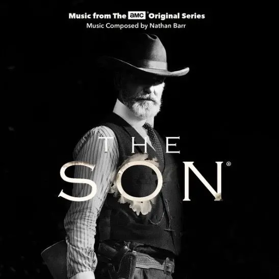 Nathan Barr – The Son (Music From The Amc Original Series) 1