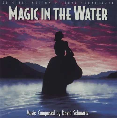David Schwartz – Magic In The Water (Original Motion Picture Soundtrack) 1