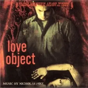 Nicholas Pike – Love Object (Original Score) 1