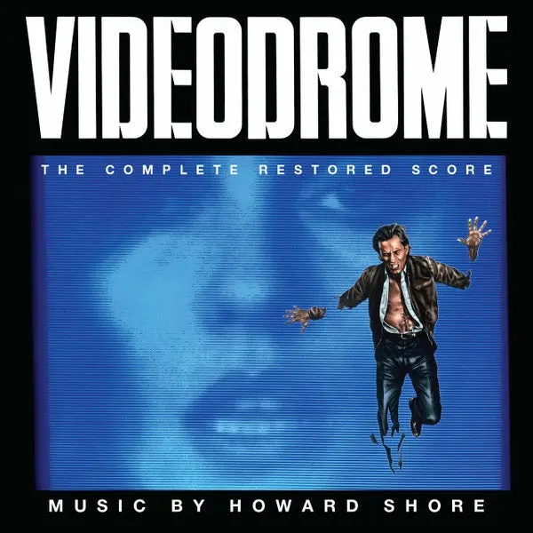 Howard Shore – Videodrome (The Complete Restored Score) 1