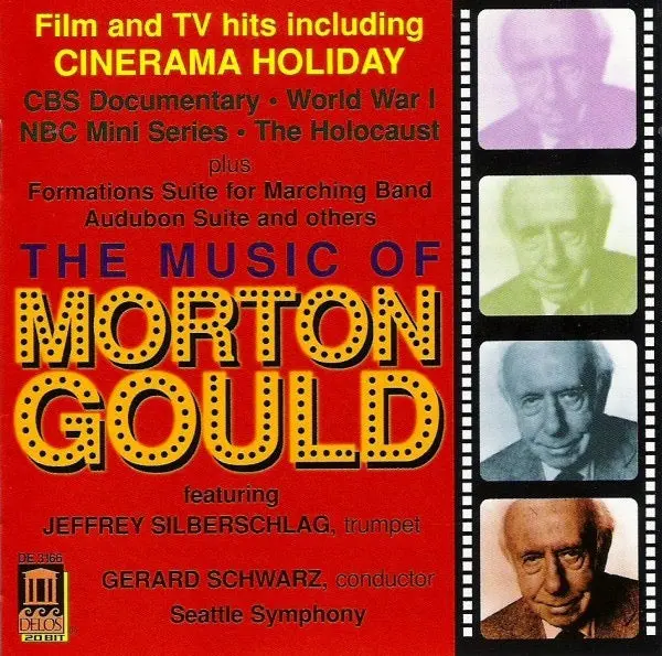 Morton Gould - Seattle Symphony*, Gerard Schwarz, Jeffrey Silberschlag– The Music Of Morton Gould 1