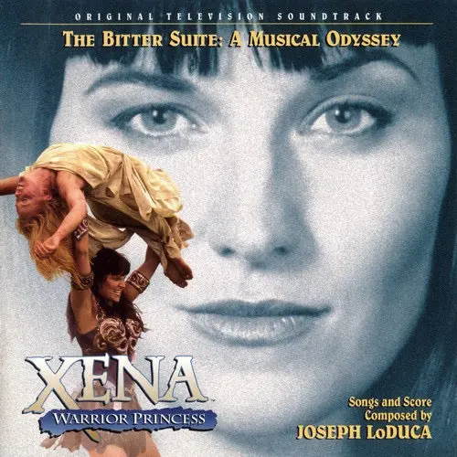 Joseph Loduca – Xena: Warrior Princess - The Bitter Suite: A Musical Odyssey (Original Television Soundtrack) 1