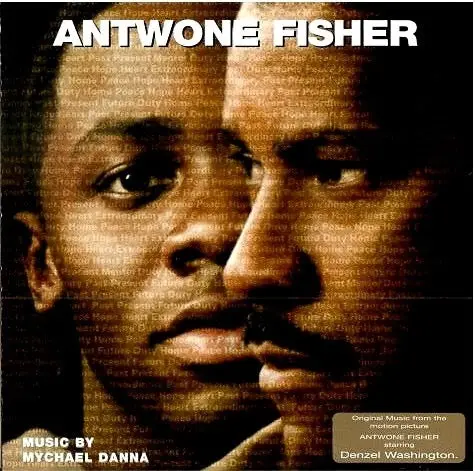 Mychael Danna – Antwone Fisher (Original Motion Picture Soundtrack) 1