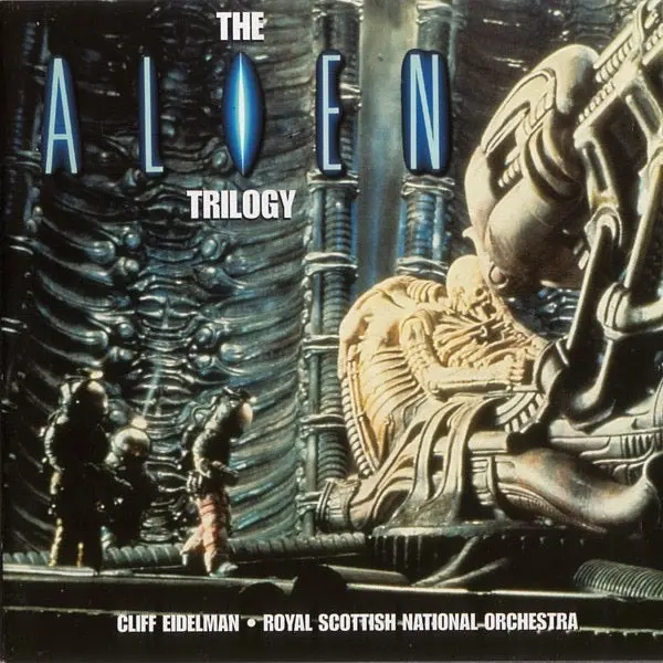 Cliff Eidelman • Royal Scottish National Orchestra – The Alien Trilogy 1