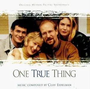 Cliff Eidelman – One True Thing (Original Motion Picture Soundtrack) 1