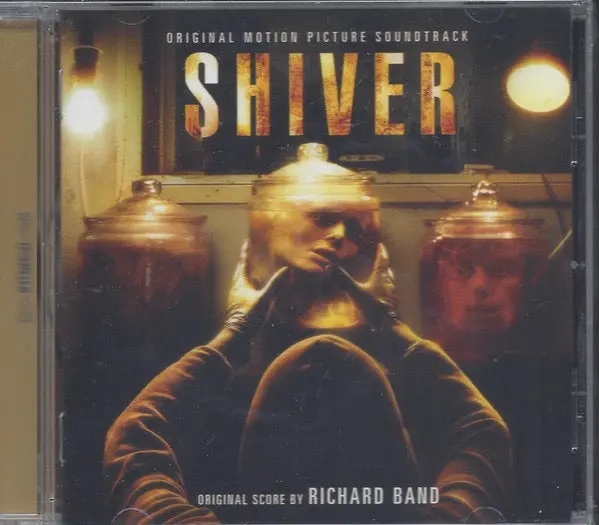 Richard Band – Shiver (Original Motion Picture Soundtrack) 1