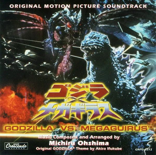Michiru Ohshima* – Godzilla Vs. Megaguirus (Original Motion Picture Soundtrack) 1