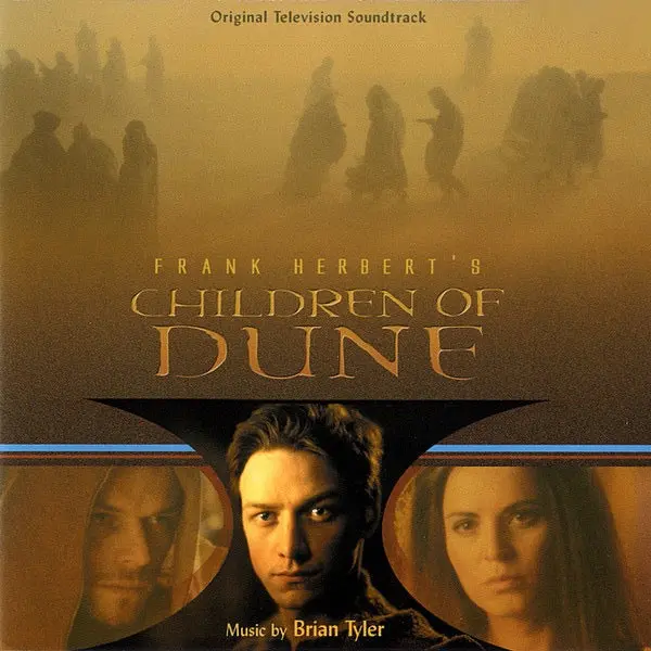 Brian Tyler – Children Of Dune (Original Television Soundtrack) 1