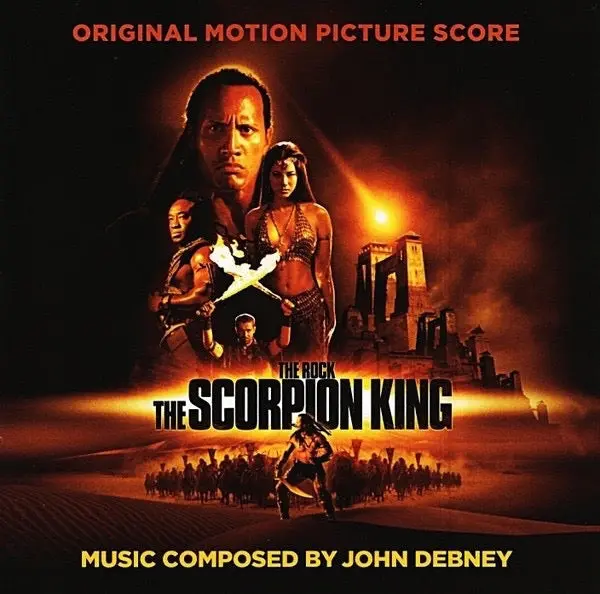 John Debney – The Scorpion King (Expanded Original Motion Picture Score) 1