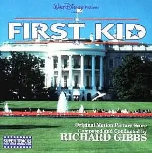 Richard Gibbs – First Kid (Original Motion Picture Score) 1