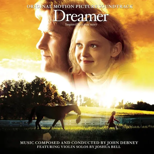 John Debney, Joshua Bell – Dreamer (Original Motion Picture Soundtrack) 1