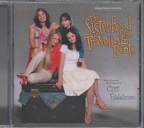 Cliff Eidelman – The Sisterhood Of The Traveling Pants (Original Motion Picture Score 1