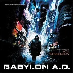Atli Örvarsson – Babylon A.D. (Original Motion Picture Soundtrack) 1
