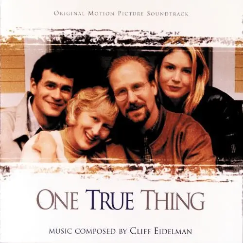 Cliff Eidelman – One True Thing (Original Motion Picture Soundtrack) 1