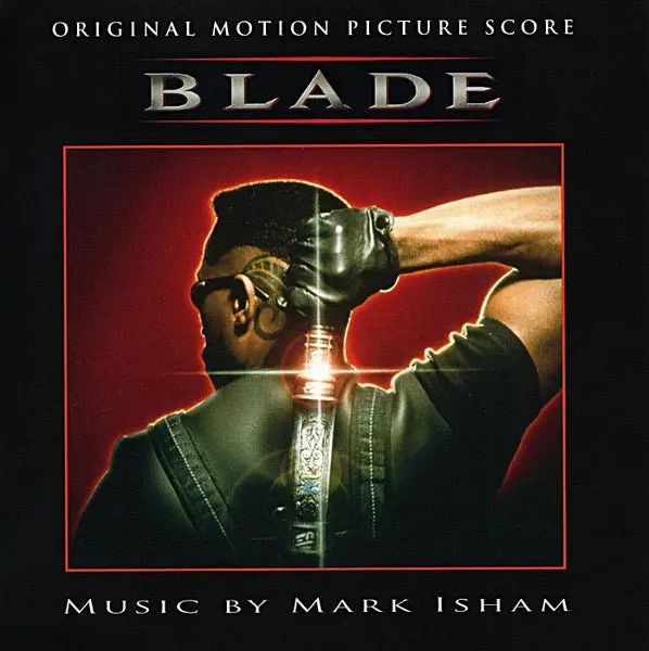 Mark Isham – Blade (Original Motion Picture Score) 1
