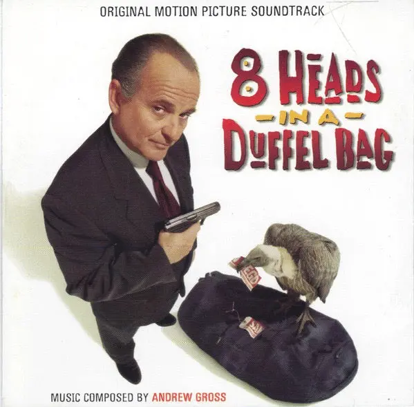 Andrew Gross – 8 Heads In A Duffel Bag (Original Motion Picture Soundtrack) 1