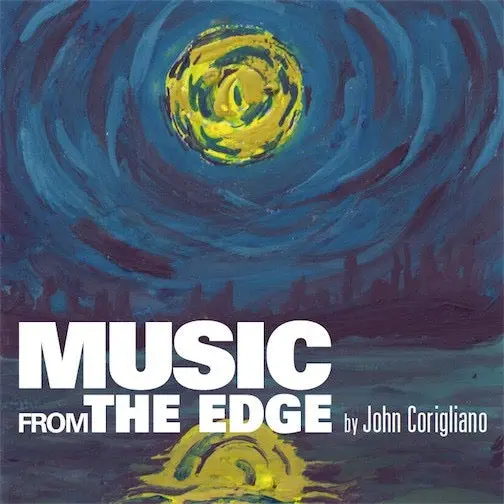 John Corigliano – Music From The Edge 1