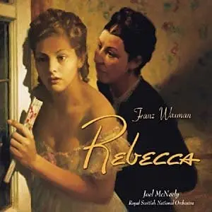 Franz Waxman, Joel Mcneely, Royal Scottish National Orchestra – Rebecca 1