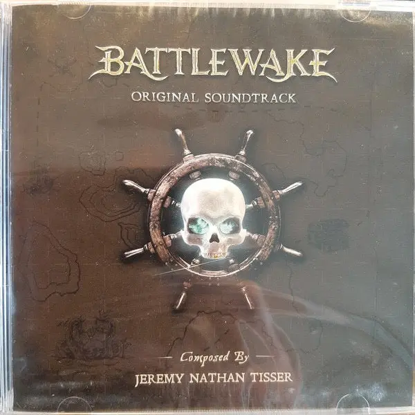 Jeremy Nathan Tisser – Battlewake (Original Soundtrack) 1