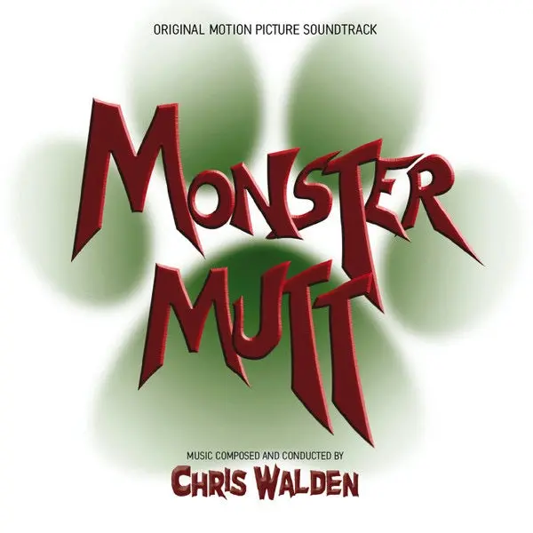 Chris Walden – Monster Mutt (Original Motion Picture Soundtrack) 1