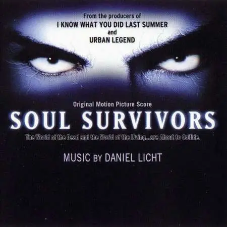 Daniel Licht – Soul Survivors (Original Motion Picture Score) 1