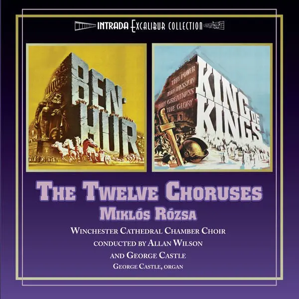 Miklós Rózsa – Ben-Hur / King Of Kings: The Twelve Choruses 1