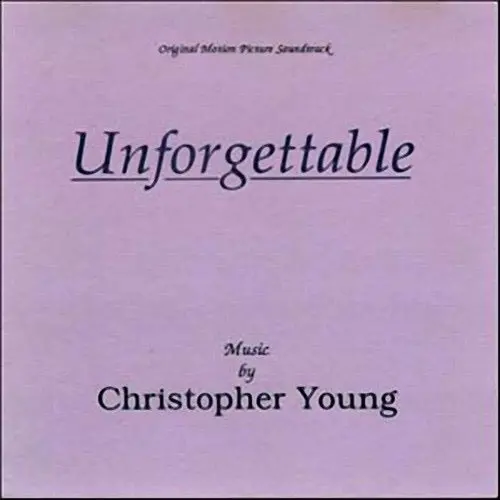 Christopher Young – Unforgettable (Original Motion Picture Soundtrack) 1