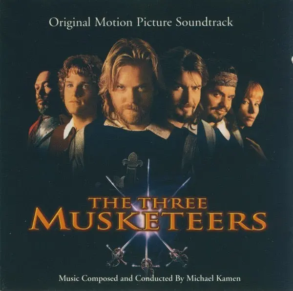 Michael Kamen – The Three Musketeers (Original Motion Picture Soundtrack) 1