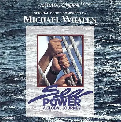 Michael Whalen – Sea Power: A Global Journey (Original Soundtrack) 1